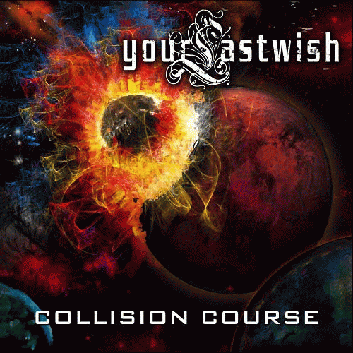 Your Last Wish : Collision Course
